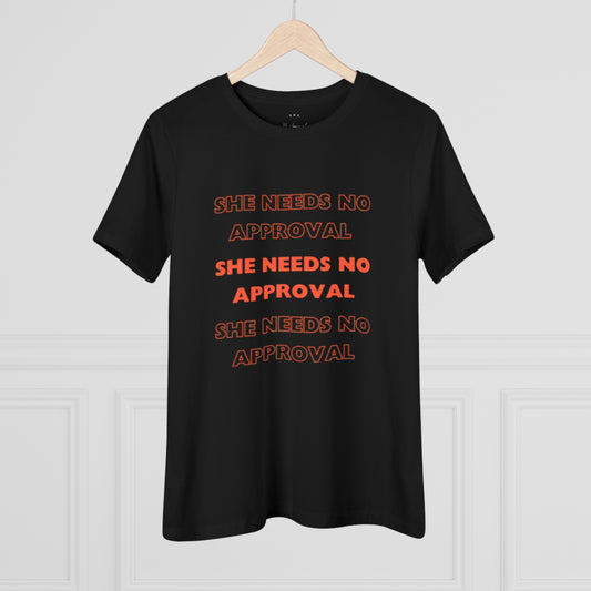 #1 Trending She Needs No Approval T Shirt